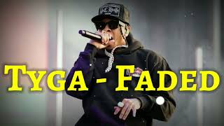 Tyga  Faded Official Music Video Explicit ft Lil Wayne [upl. by Elleoj]