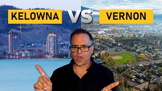 Kelowna VS Vernon  Which is Best to Live [upl. by Sharon323]