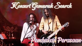 Pembakar Perasaan  Konsert Gemuruh Search [upl. by Aruasor786]