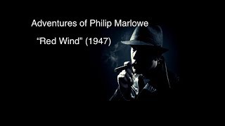 Philip Marlowe “Red Wind” Radio Drama 1947 [upl. by Nevram]