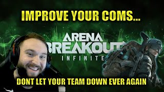 HOW TO BE A BETTER TEAMMATE IMPROVE YOUR COMS  ARENA BREAKOUT INFINITE [upl. by Lillis]