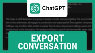 Export ChatGPT Conversation StepbyStep Tutorial [upl. by Tenaj289]