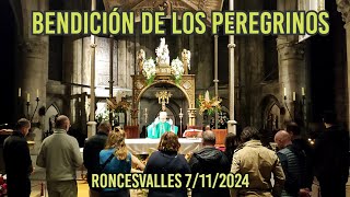 BENDICIÓN DE LOS PEREGRINOS EN RONCESVALLES Dada por Valentín Eguílaz en 7 idiomas 7112024 [upl. by Derman]