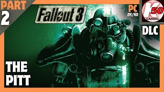 The Pitt DLC  Fallout 3 Game of the Year Edition PC  Part 2  2K60 [upl. by Bathulda187]