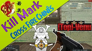 CrossFire Chines  Kill Mark [upl. by Neltiac]