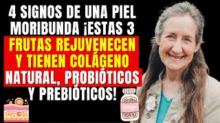 7 SEÑALES DE QUE TU PIEL ESTÁ MURIENDO 2 FRUTAS CON COLÁGENO PROBIÓTICOS Y PREBIÓTICOS REJUVENECEN [upl. by Aled]