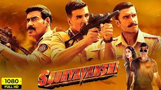 Sooryavanshi Full Movie in Hindi  Akshay Kumar  Ajay Devgan  Ranveer Singh  Latest Hindi Movies [upl. by Arnoldo17]