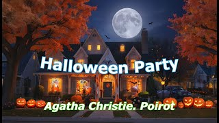 Audiobook Poirot Halloween Party Full Audiobook  Agatha Christies Detective Classics [upl. by Mauve]