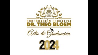 Graduaciones 2024  Corporación Dr Theo Bloem [upl. by Perkoff]