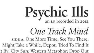 Psychic Ills  One Track Mind Full Album [upl. by Rez293]