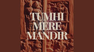 Tumhi Mere Mandir [upl. by Conyers898]