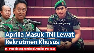 Terungkap Kisah Awal Aprilia Manganang Masuk TNI Ini Penjelasan Jenderal Andika Perkasa [upl. by Yawnoc414]