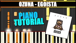 EGOISTA Ozuna Piano Tutorial  Cover SYNTHESIA  MIDI amp SHEETS [upl. by Esmerolda125]