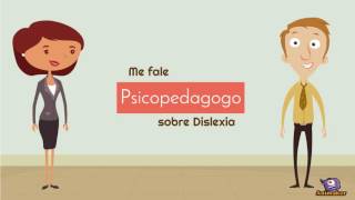 Dislexia  Psicopedagogia  Psicopedagogo [upl. by Annerb]