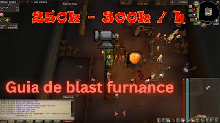 OSRS Español Guía simple de Blast Furnance 250k300k smithing xphr [upl. by Ilbert84]