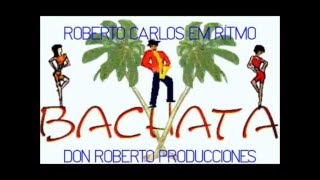 ROBERTO BACHATA [upl. by Stearn508]