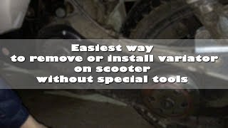 Easiest way to remove or install variator on scooter without special tools [upl. by Nona]