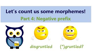 Let’s count us some morphemes Part 4 Negative prefix [upl. by Anwahsiek]