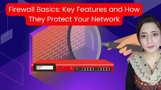 Firewall Basics Key Features and How They Protect Your Network [upl. by Carlock]