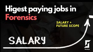 Highest paying jobs in Forensic Science Globally  Scoolya [upl. by Lanni875]