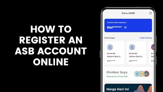 How to Register an ASB Account Online in the myASNB App [upl. by Enehs]