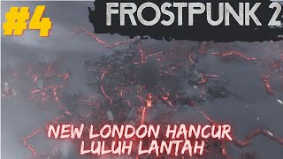 4 New London Ancur  FROSTPUNK 2 INDONESIA [upl. by Notreb]