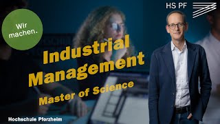 Industrial Management  Master of Science M Sc Studium an der Hochschule Pforzheim [upl. by Coppola]