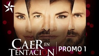 Caer en TentaciónPromo 1Promos de Telenovelas [upl. by Gloriane228]