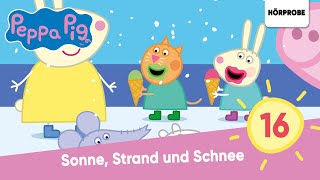 Peppa Pig Hörspiele Folge 16 Sonne Strand und Schnee  Hörspiel Peppa Wutz [upl. by Eliott185]