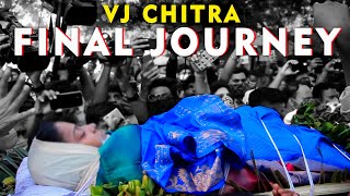 VJ Chitra Final Journey  Full Video [upl. by Laise]