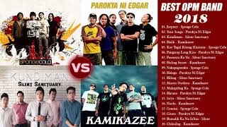 Sponge Cola Parokya ni Edgar Silent Sanctuary Kamikazee OPM Nonstop Playlist 2018 [upl. by Boylston]