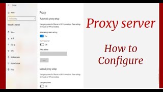 How to Set Up Proxy Server on Windows 10  Proxy Settings windows 10 [upl. by Deyes]