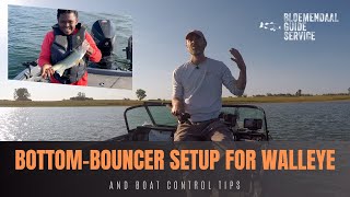 Bottombouncer Setup for Walleye  And Boat Control Tips [upl. by Nnylacissej]