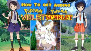 How To Get Mega Audino In Pokémon Scarlet And Violet [upl. by Arrehs]