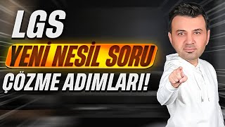 LGS YENİ NESİL SORULAR NASIL ÇÖZÜLÜR [upl. by Caines]