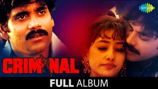 Criminal  Full Album  Nagarjuna  Manisha Koirala  Ramaiya  Kumar Sanu  Alka Yagnik [upl. by Wyne]