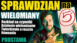 Sprawdzian na 5❗️WIELOMIANY rozkład na czynniki dzielenie Horner równania TW o reszcieBézouta [upl. by Mcmahon]