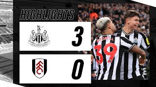 Newcastle United 3 Fulham 0  Premier League Highlights [upl. by Tiphani]