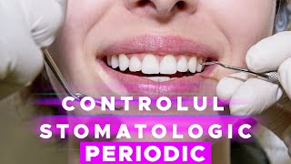 CONTROLUL STOMATOLOGIC PERIODIC [upl. by Law]