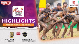 HIGHLIGHTS – Mahanama College vs Piliyandala Central College – Semi Final – Premier Trophy  DSRK24 [upl. by Prue]