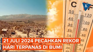 Pecahkan Rekor Suhu Global 21 Juli 2024 Jadi Hari Terpanas di Bumi [upl. by Toh]