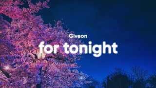 Giveon  For Tonight Lyrics [upl. by Spooner]