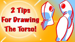 2 Simple Tips For Drawing The Torso [upl. by Refinneg]