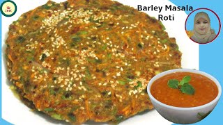 Barley Masala Roti  Jau ki masala Roti  healthy bhi tasty bhi  BY ZMKK [upl. by Yusem743]