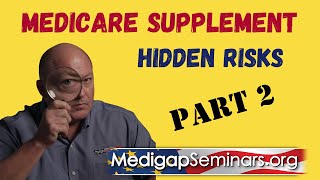 Medicare Supplement Hidden Risks Part 02 [upl. by Earahc]