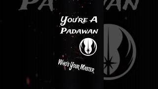 You’re a Padawan Who’s Your Jedi Master shorts jedi starwars [upl. by Enyak]