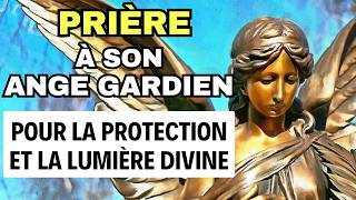 Prière à son ANGE GARDIEN ✨ PUISSANTE Prière de Protection Divine [upl. by Belden]