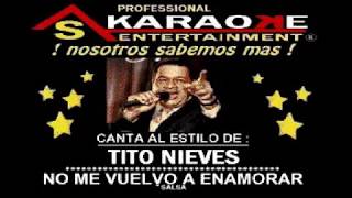 KARAOKE TITO NIEVES NO ME VUELVO A ENAMORAR [upl. by Las]