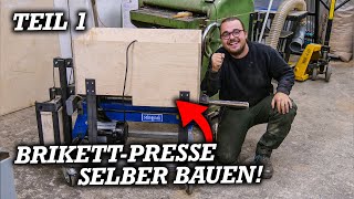 ICH SETZE MEINEN PLAN UM BRIKETTPRESSE AUS LIEGENSPALTER SELBER BAUEN [upl. by Atiras]