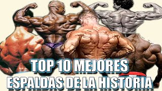 💪🔥TOP 10 MEJORES ESPALDAS DE LA HISTORIA🔥💪 [upl. by Azarcon464]